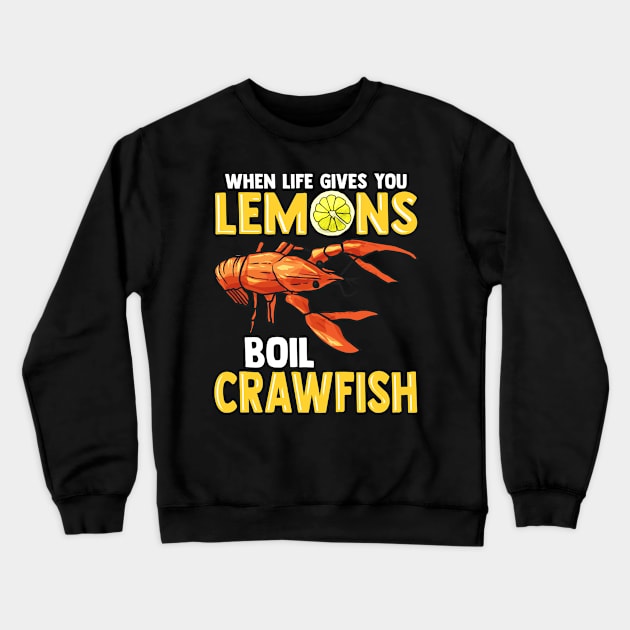 Funny Crawfish Eating Gift T-Shirt Crewneck Sweatshirt by Dr_Squirrel